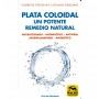 Plata Coloidal - Un potente remedio natural Autores: Gabriele Graziani, Luciano Graziani